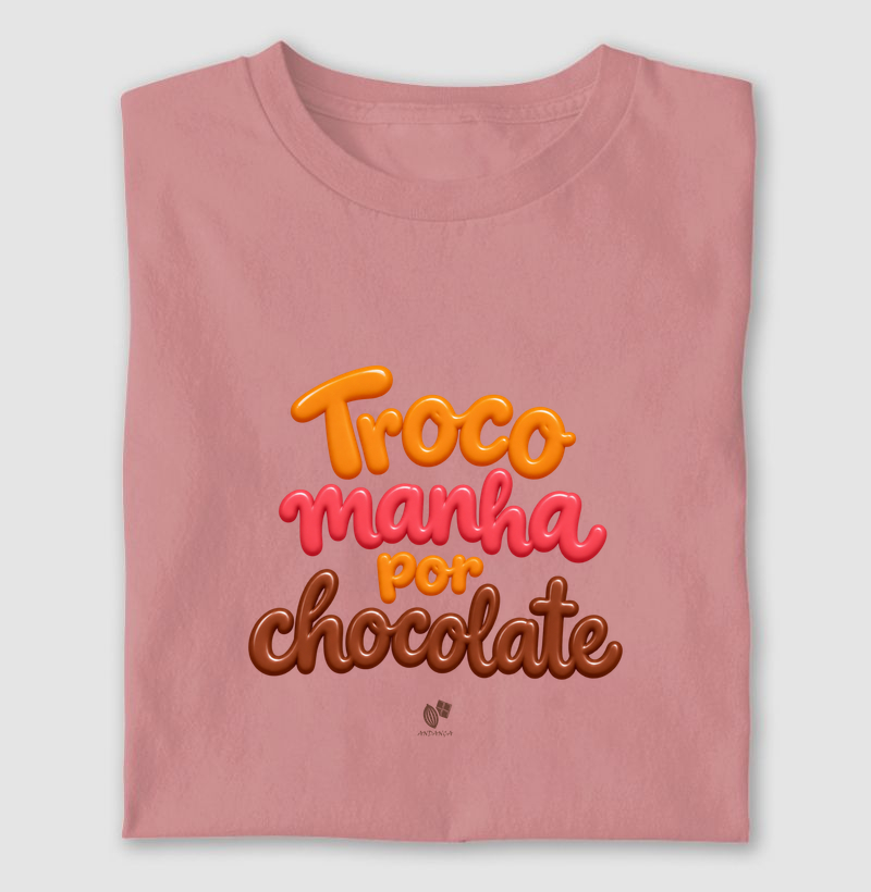 Troco manha por chocolate color - Camiseta