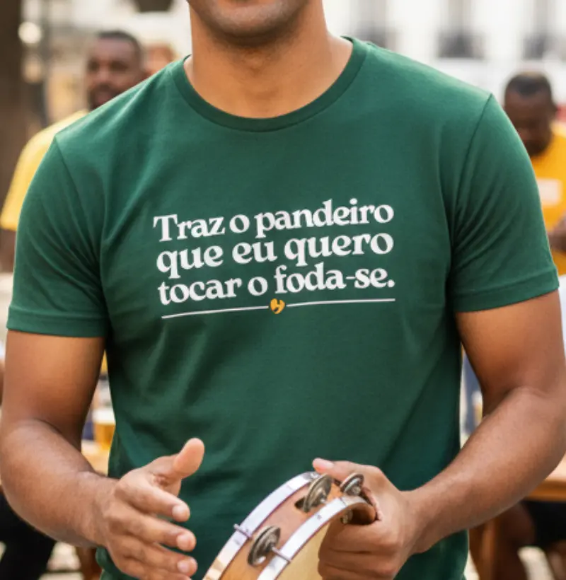 Traz o pandeiro que eu quero tocar o foda-se