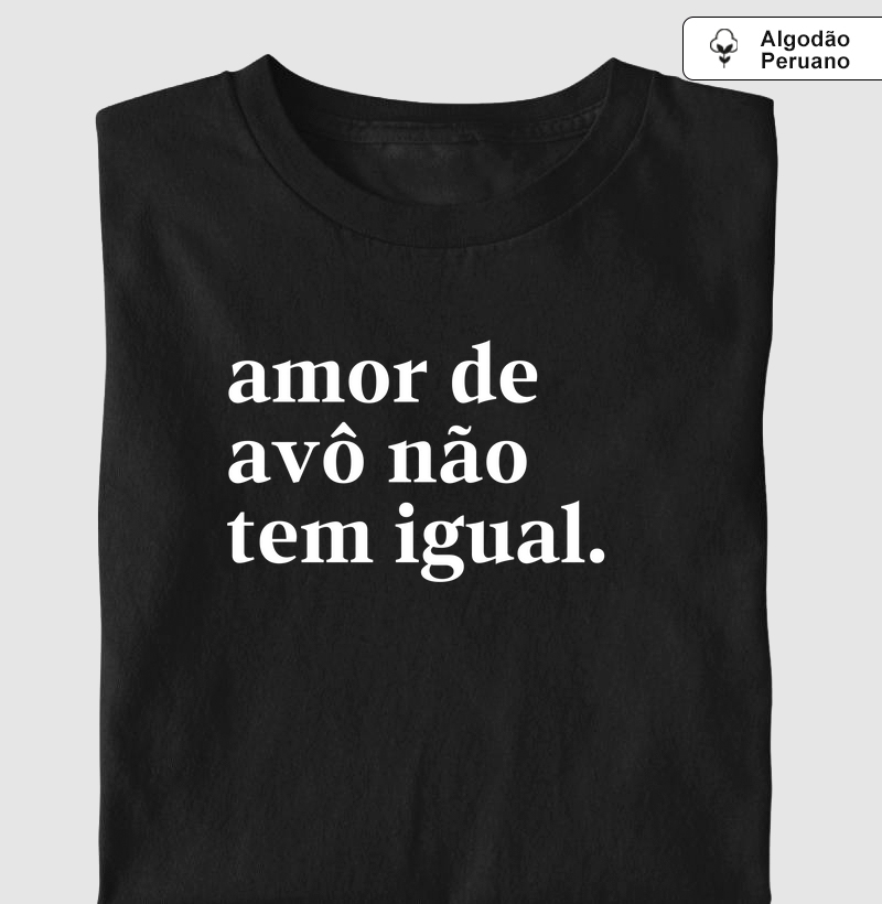 Amor de avô não tem igual (Algodão Peruano)