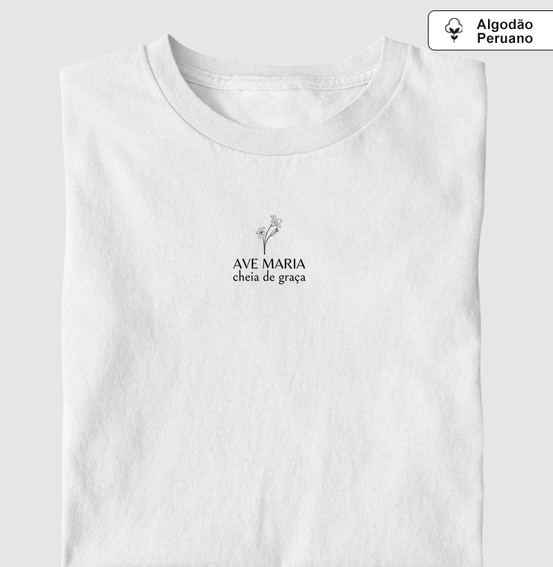 Camiseta Algodão Peruano Ave Maria Cheia de Graça.