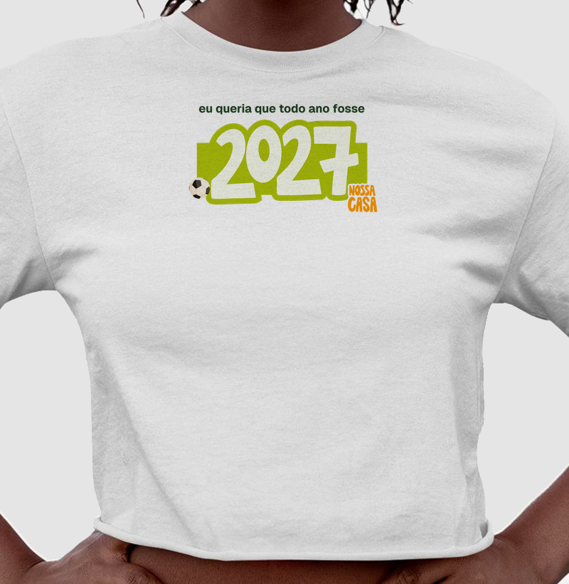 Queria que todo ano fosse 2027