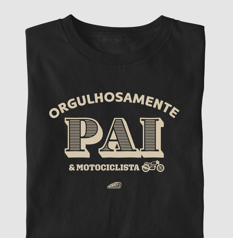 Orgulhosamente PAI e motociclista 