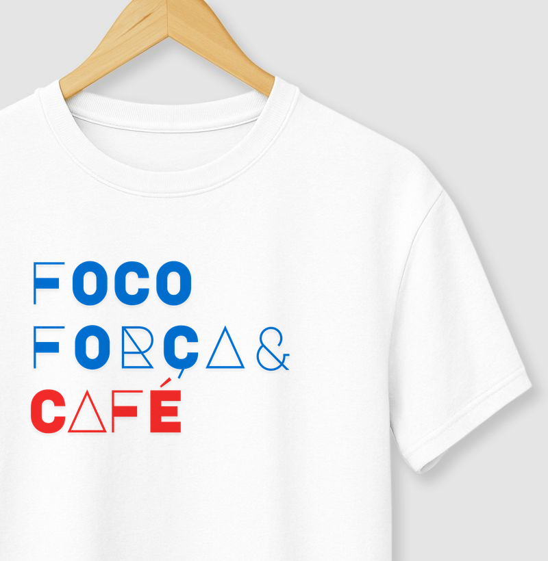 FOCO, FORÇA E CAFÉ