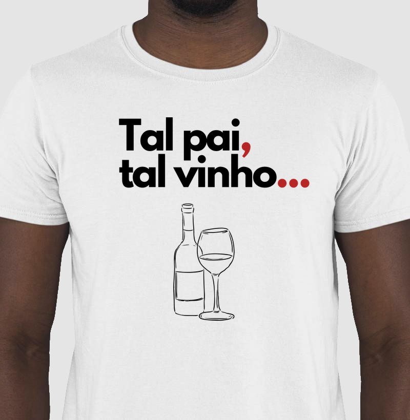 Tal pai, tal vinho...