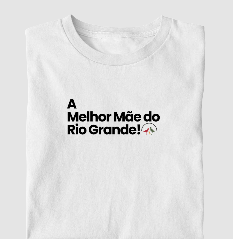 A Melhor Mãe do Rio Grande