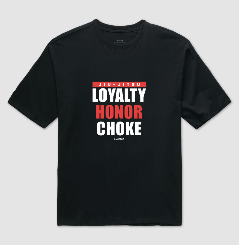 Loyalty, Honor, Choke