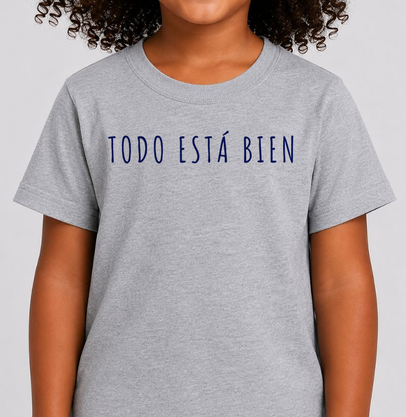 Todo Está Bien - Camiseta Infantil