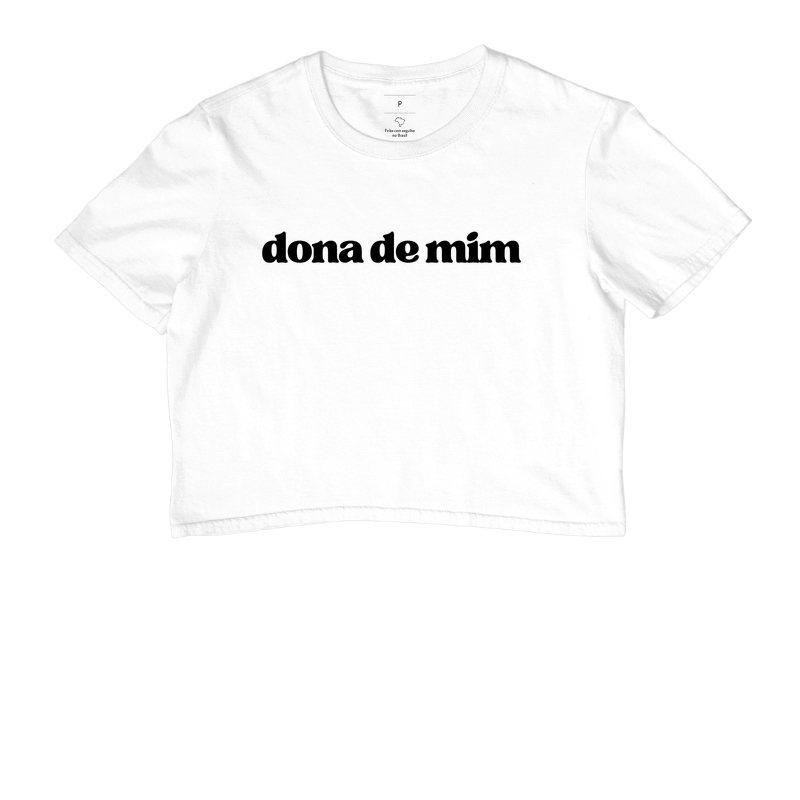 Cropped Dona de Mim