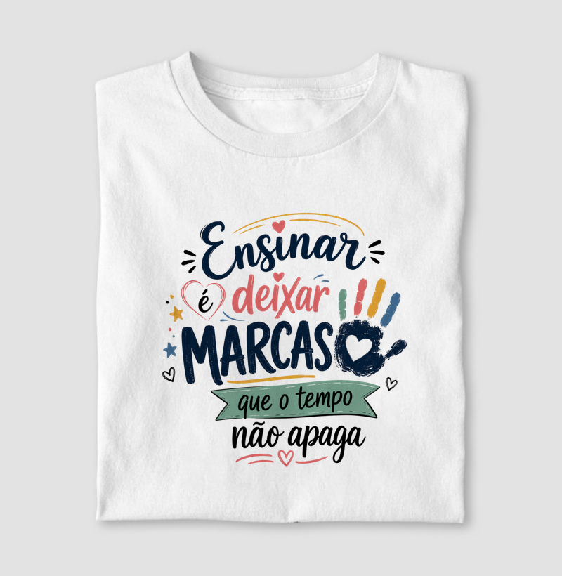 Ensinar é Deixar Marcas que o Tempo Não Apaga