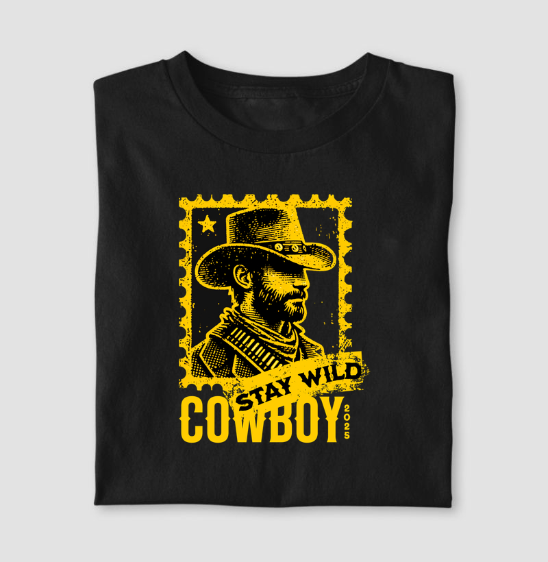 Stay Wild Cowboy