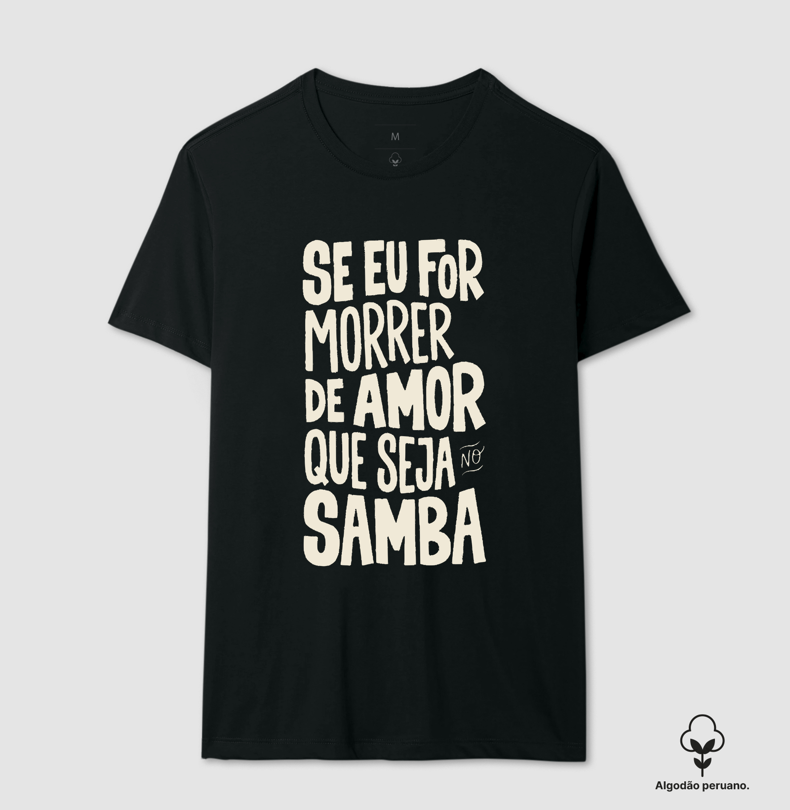 Se eu for morrer de amor que seja no samba