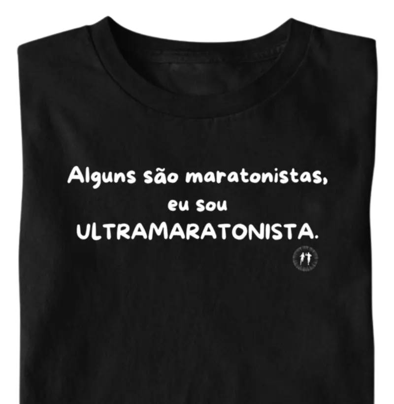 Alguns são maratonistas, eu sou ultramaratonista