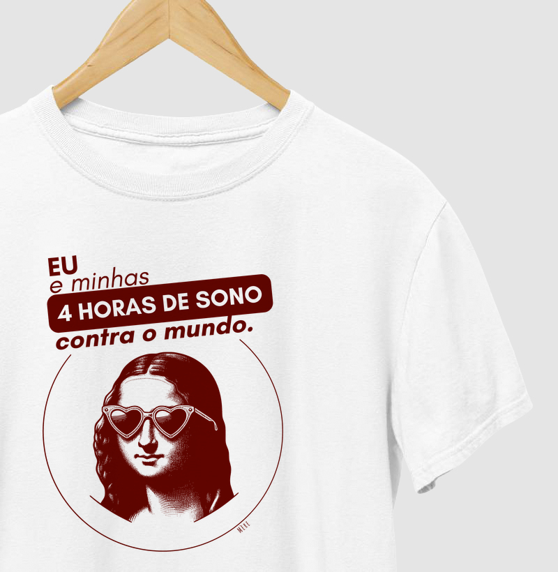 Eu E Minhas 4 Horas De Sono Contra O Mundo - Monalisa