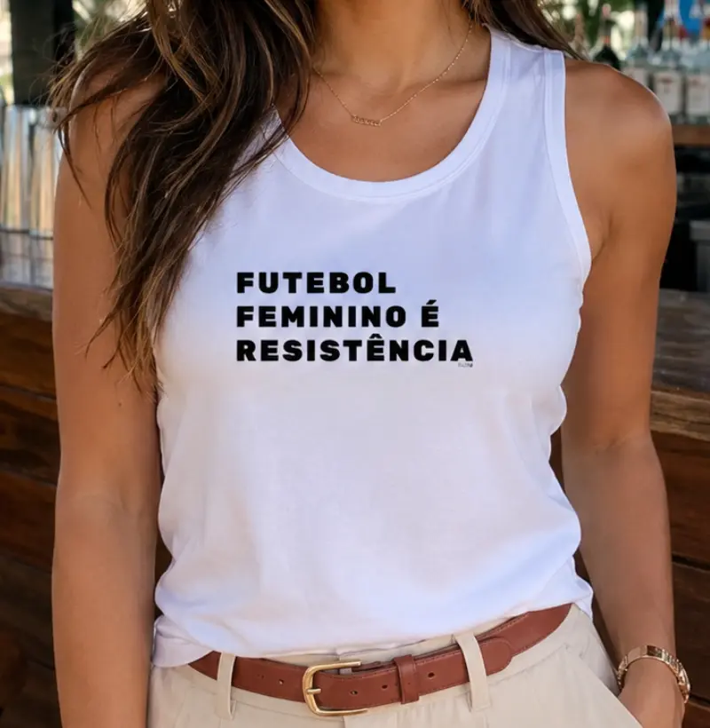 Futebol feminino é Resistência. 