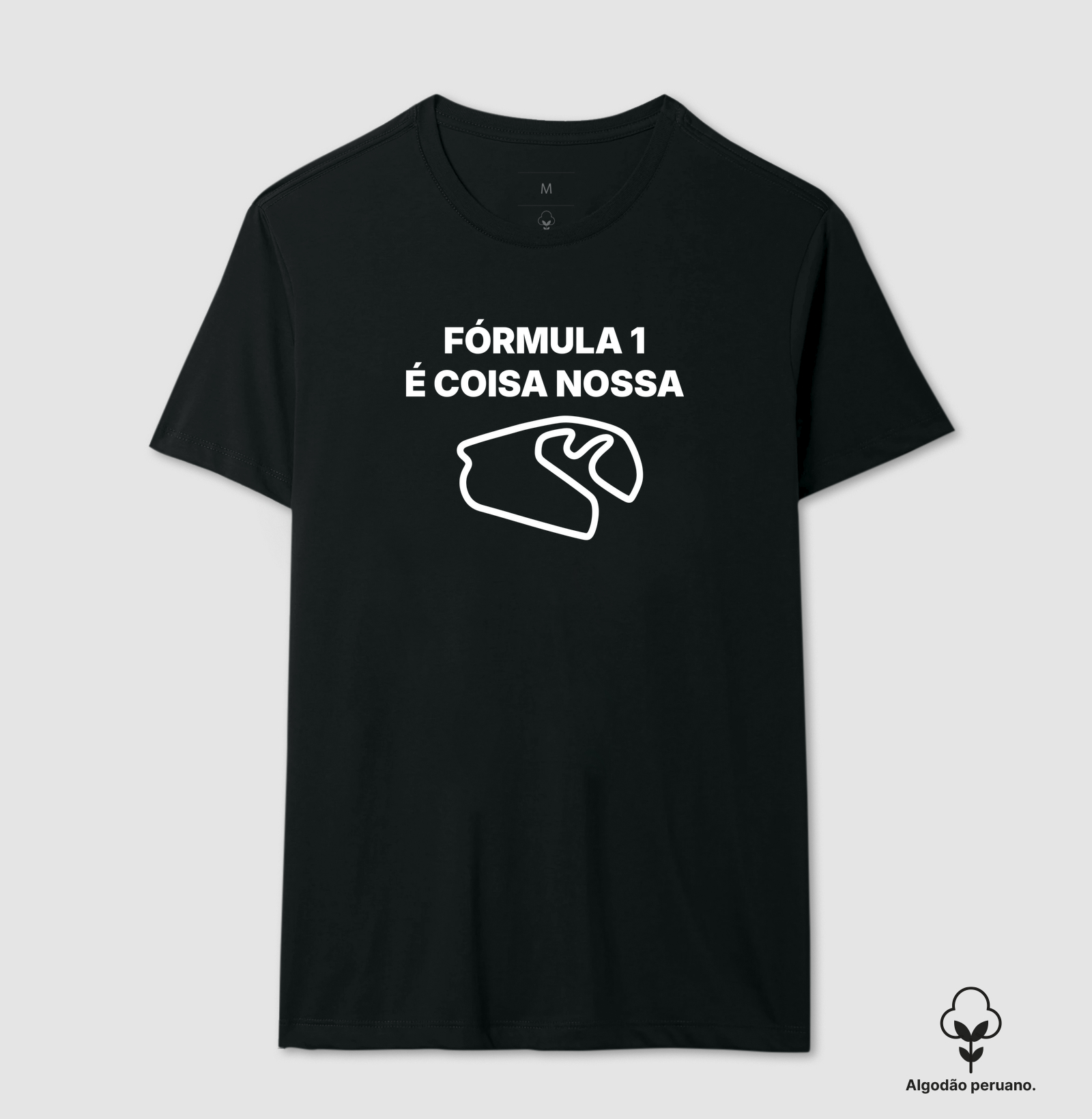 Fórmula 1 é coisa nossa - Camiseta Algodão Peruano