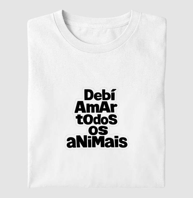 Debí AmAr tOdoS oS aNiMaIs DtMf