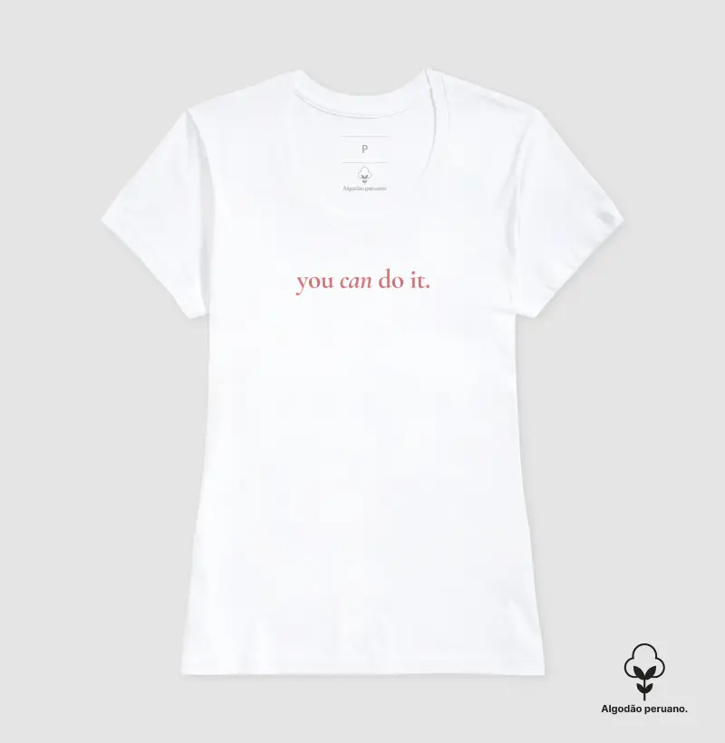 T-SHIRT PIMA FEMININA YOU CAN DO IT
