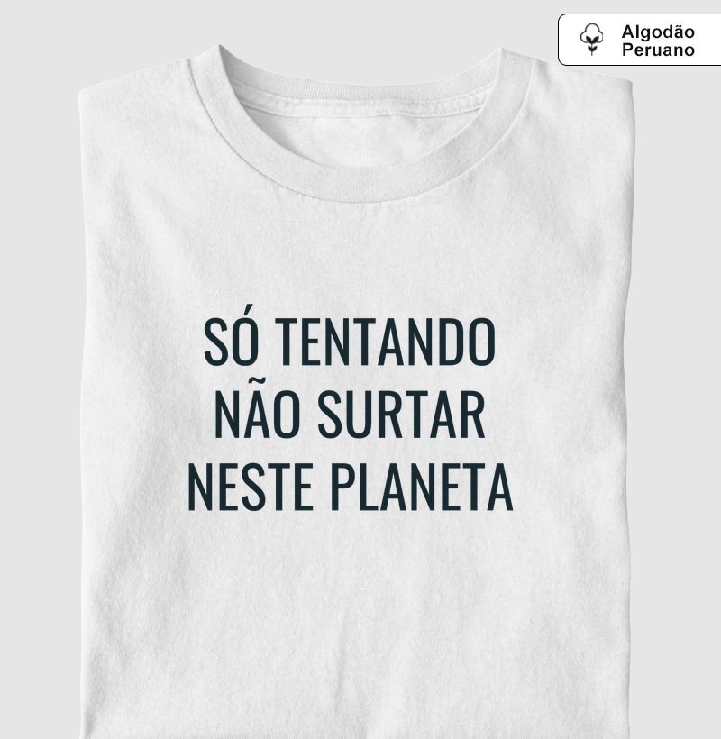 Só tentando não surtar neste planeta