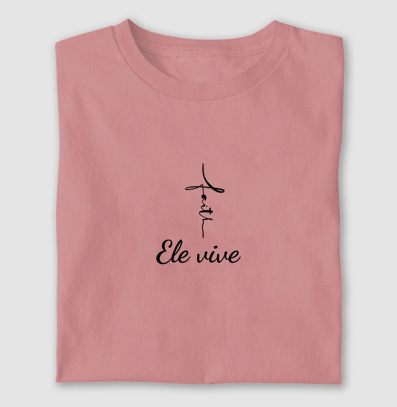 Camiseta Cristã Ele Vive | Milagree