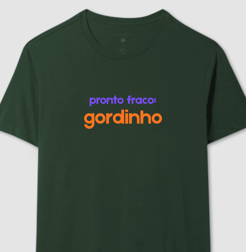 PONTO FRACO: GORDINHO