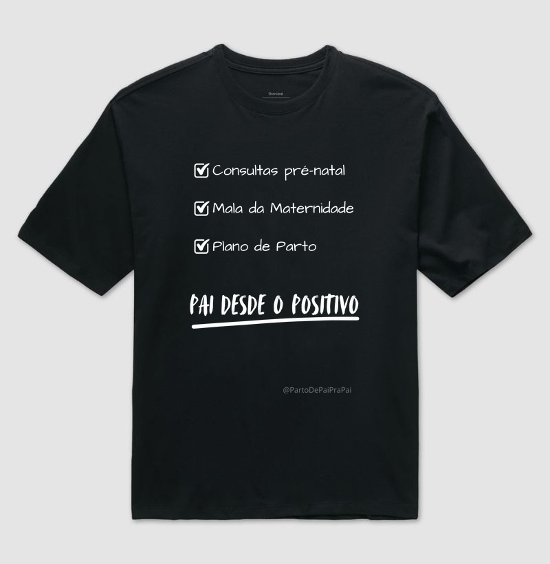 Pai desde o Positivo Estampa Branca