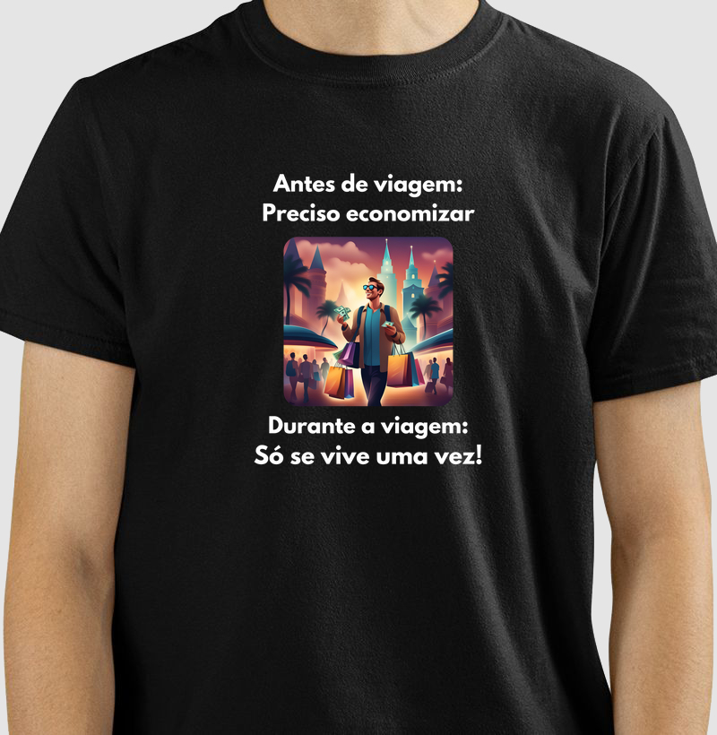 Só se vive uma vez! - Camiseta