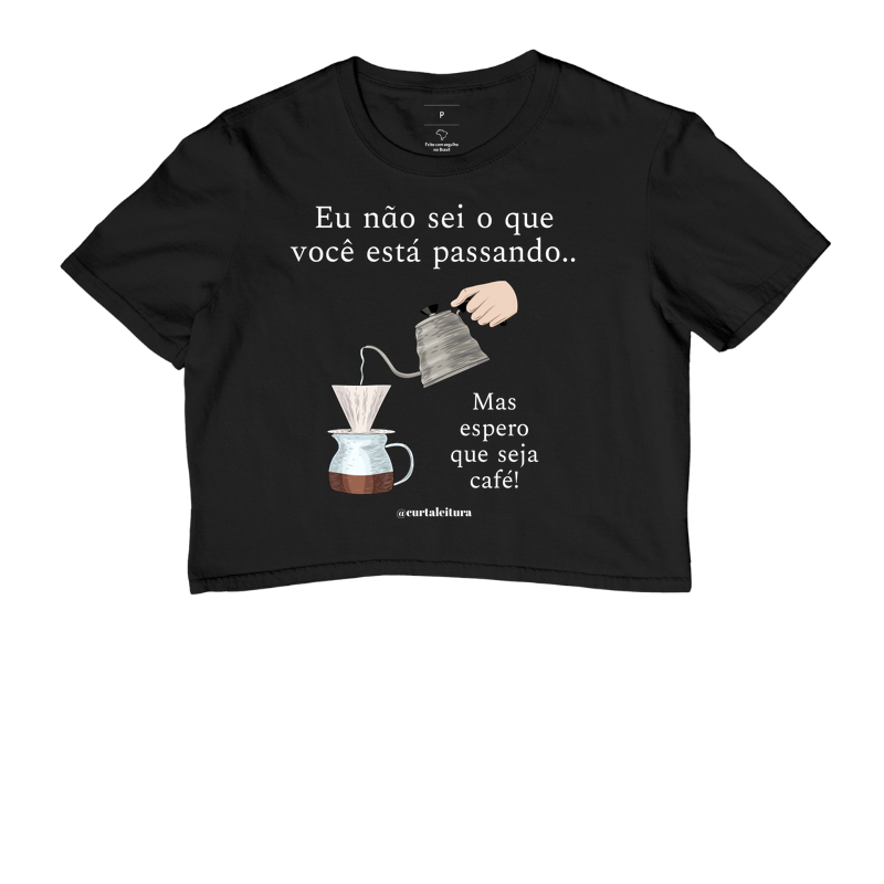 Espero que seja café