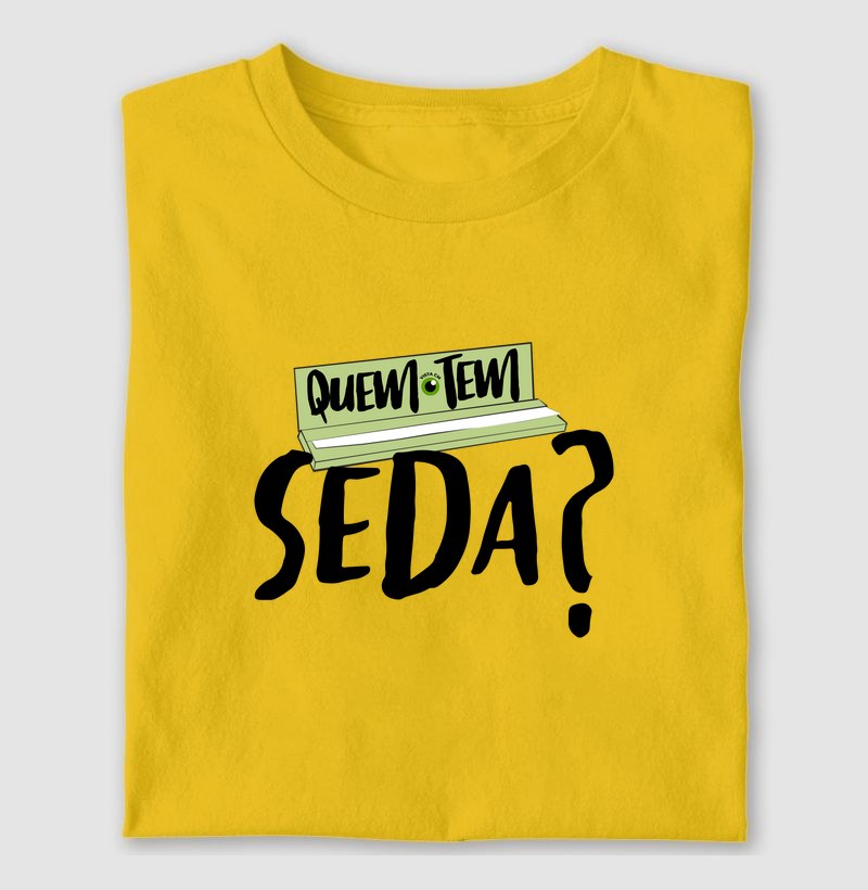 Quem tem seda?
