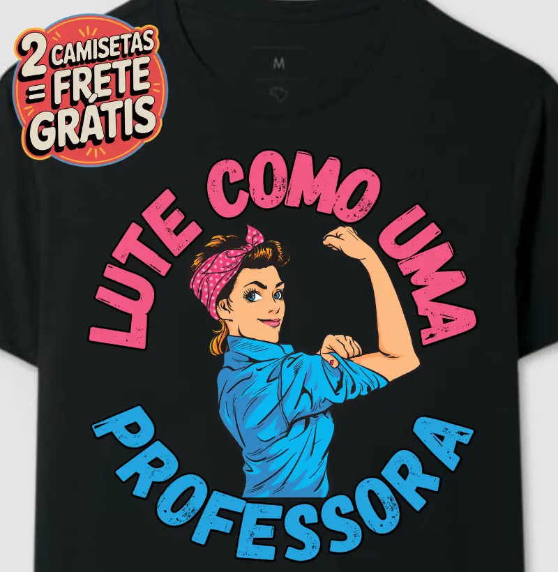 Lute como uma Professora
