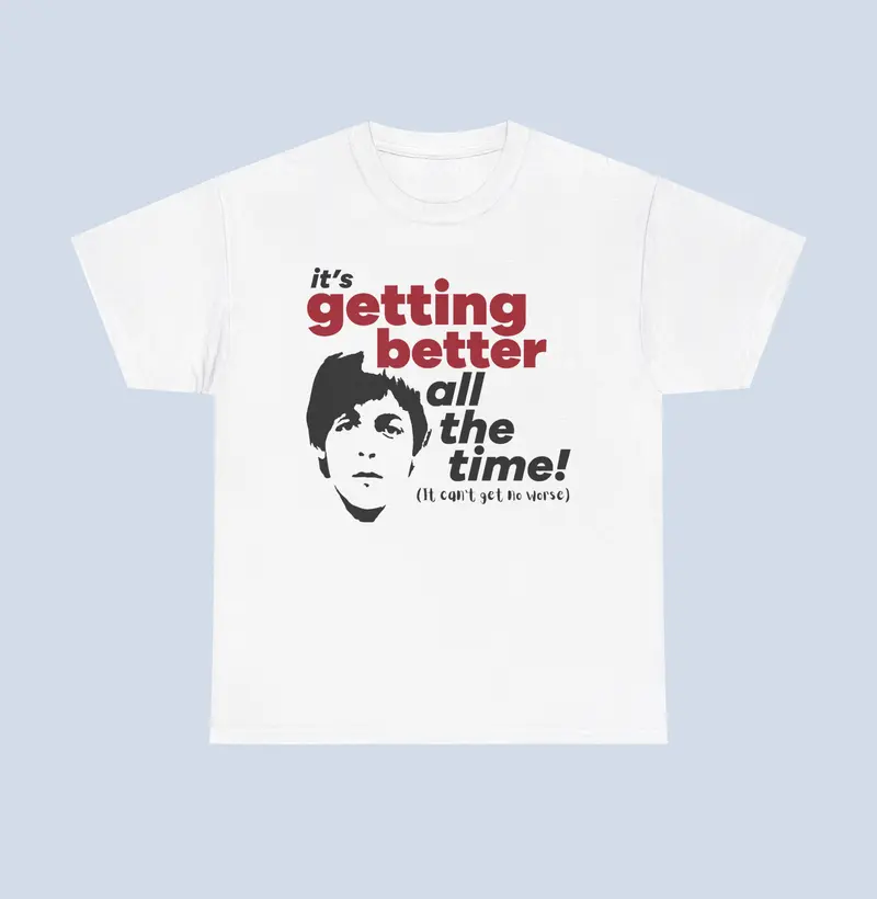 Camiseta Getting Better Paul