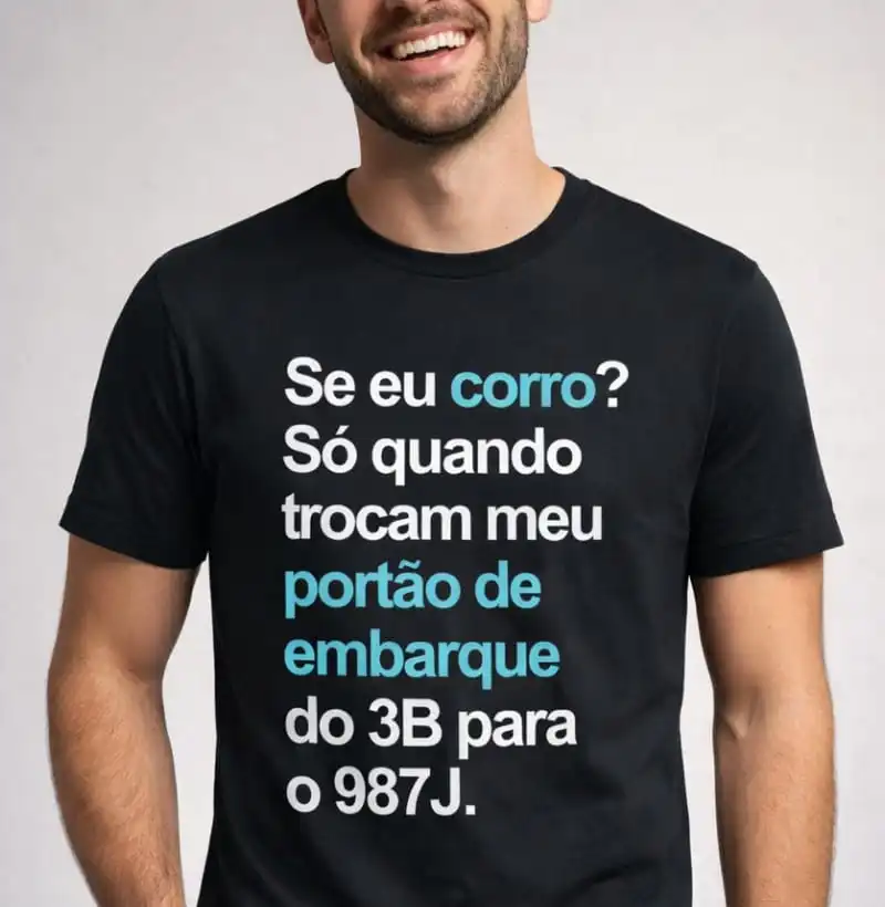 Só quando trocam meu portão de embarque