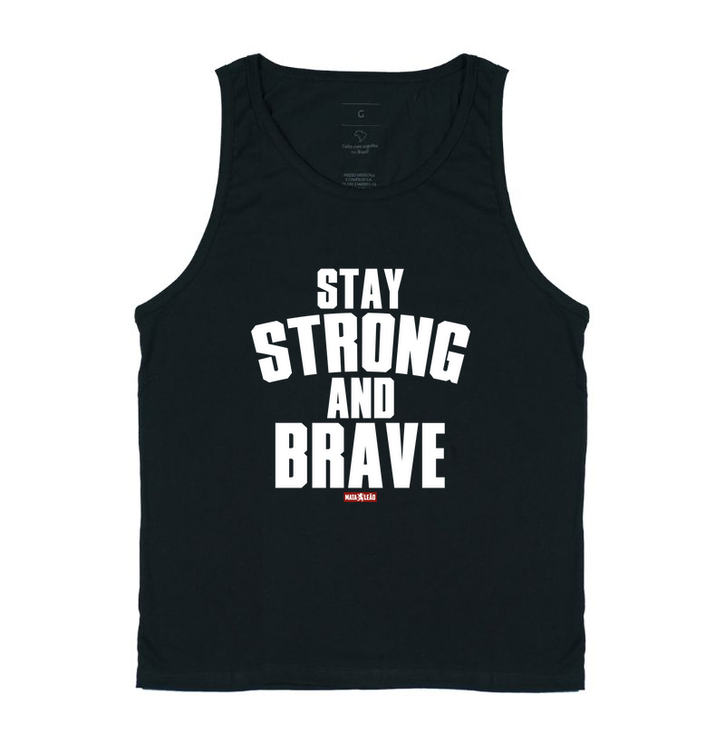 Stay Strong and Brave