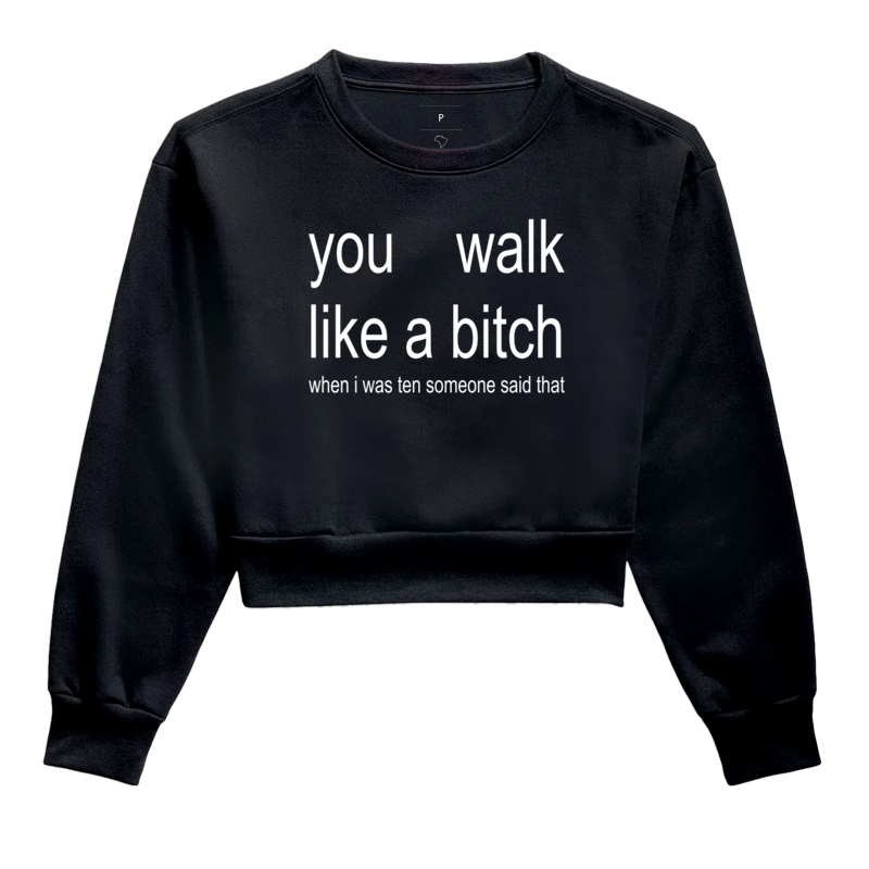 walk like a bitch