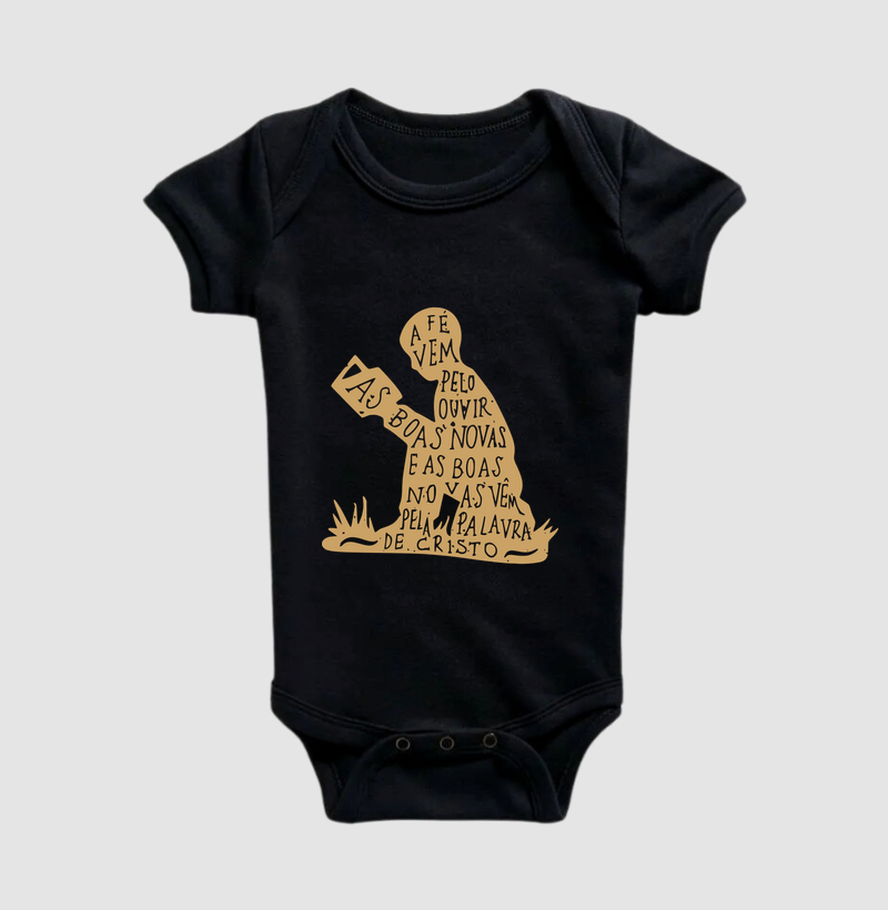 Body Infantil A fé vem pelo Ouvir - Body Infantil