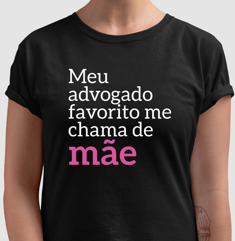 Meu advogado favorito me chama de mãe