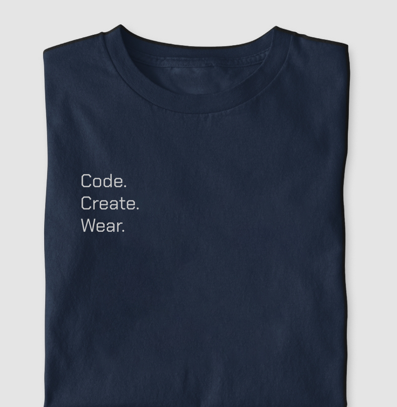 Camiseta Code. Create. Wear.