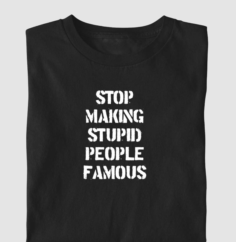 Stop Making Stupid People Famous - Crítica Cultural