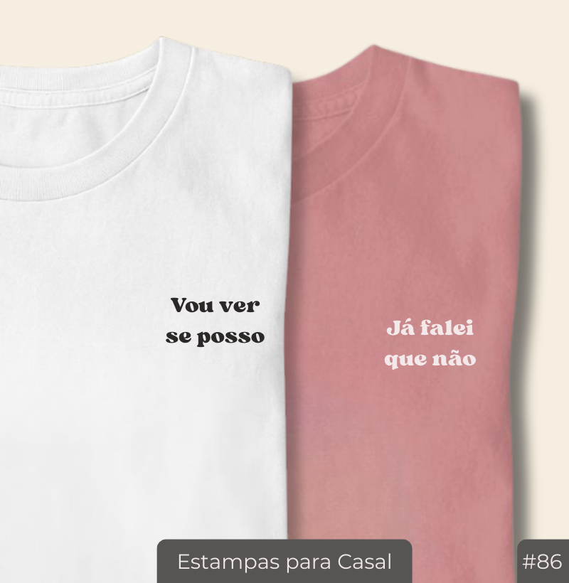 Camiseta Casal20 #86 – Já falei que não 😤
