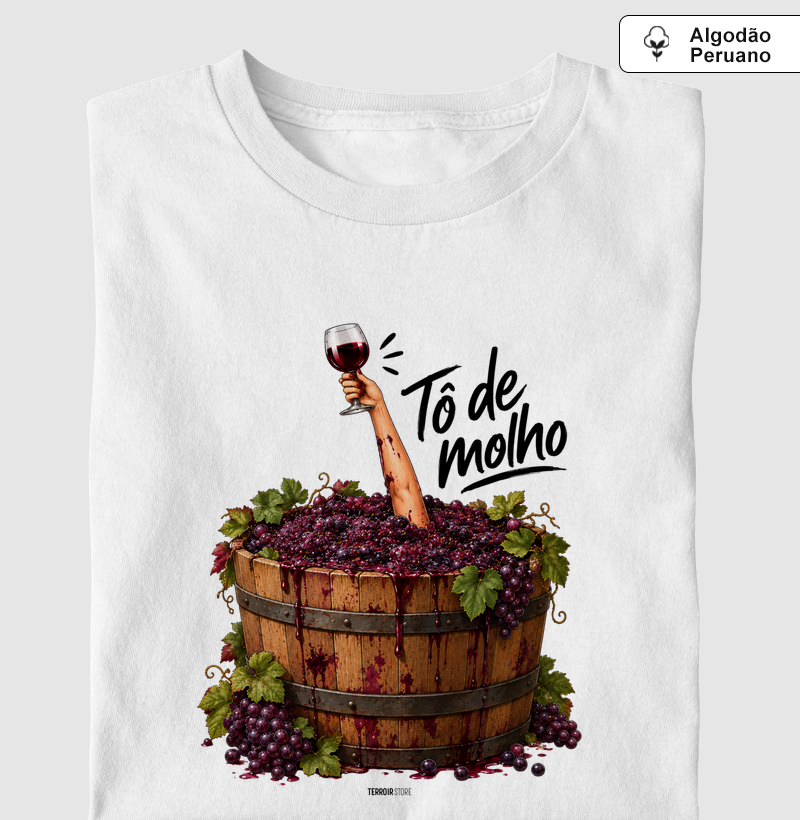 Camiseta Vinho - “Tô de Molho” – Humor & Wine Mood