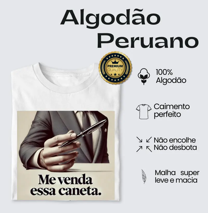 Me venda essa caneta - Algodão Peruano