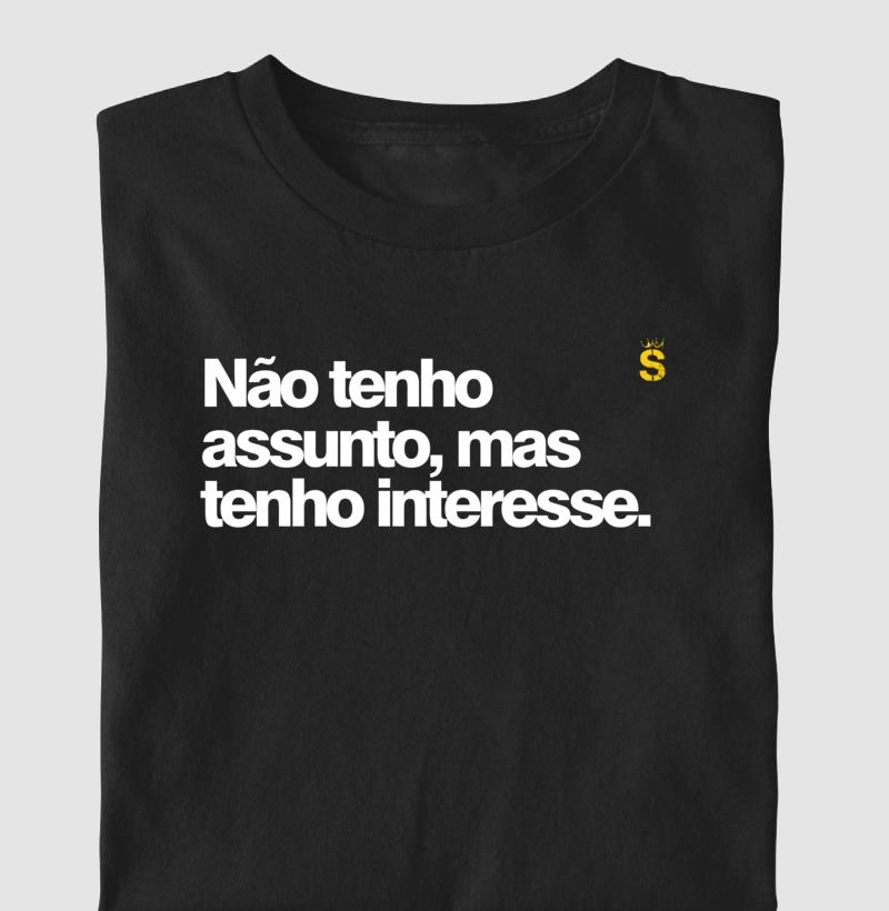 Nao tenho assunto mas tenho interesse