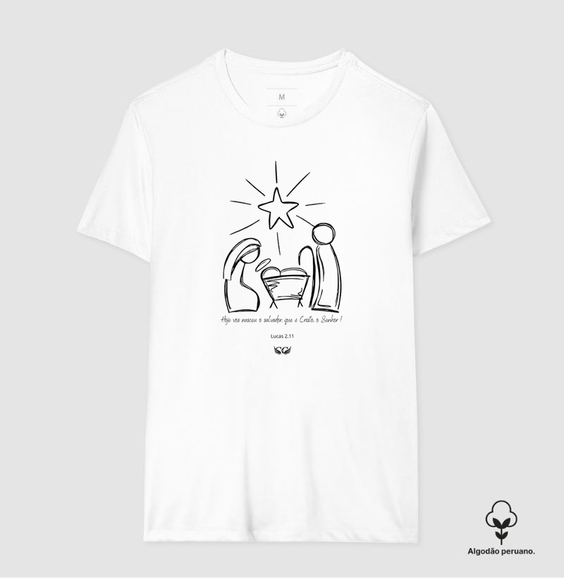 Camiseta de Natal em Algodão Peruano Hoje vos nasceu o Salvador.