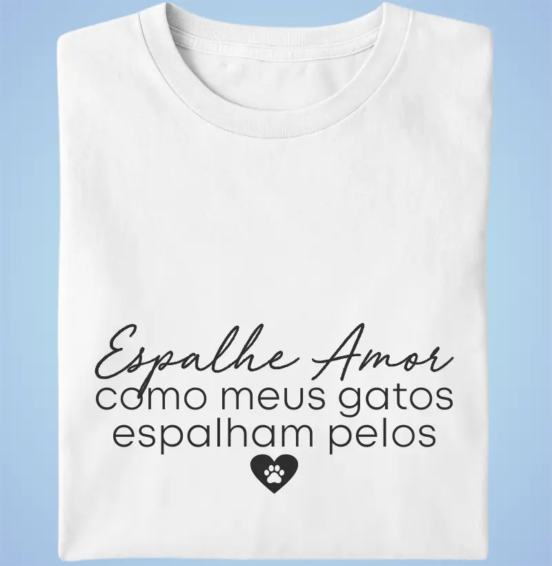 Espalhe Amor Como Meus Gatos