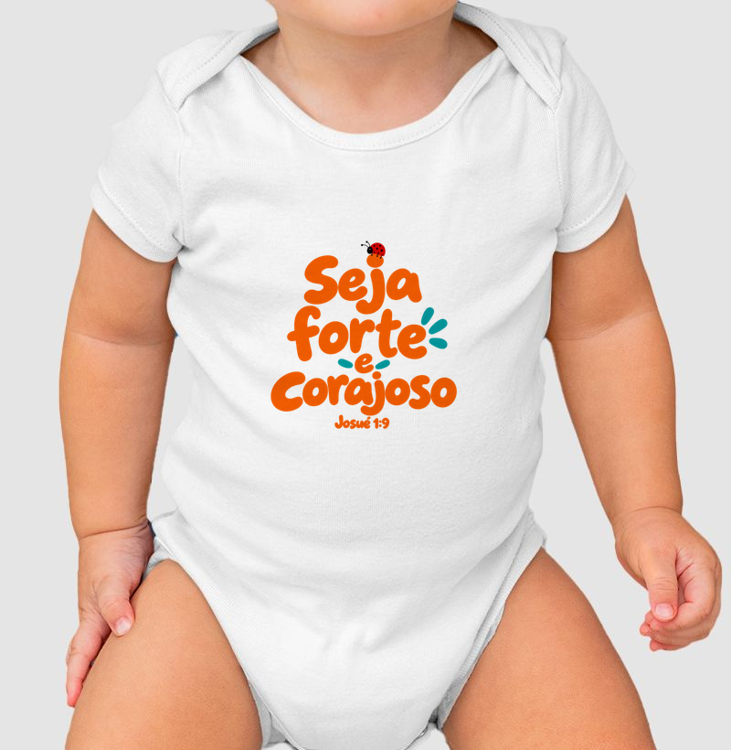 Seja Forte e Corajoso - Josué 1:9 - Body Infantil