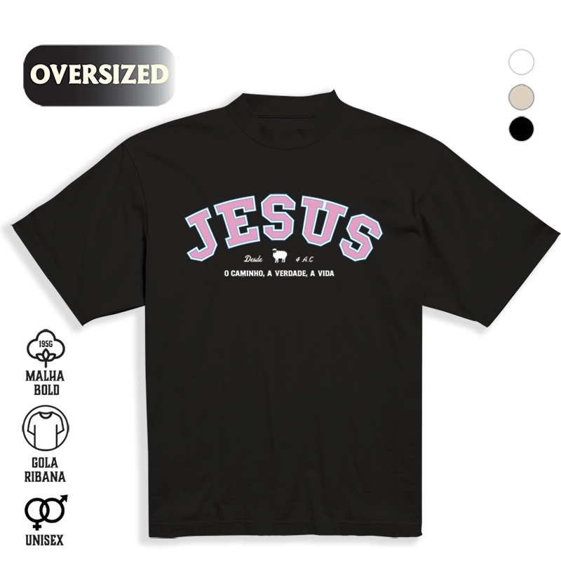 Camiseta Oversized Jesus, O Caminho