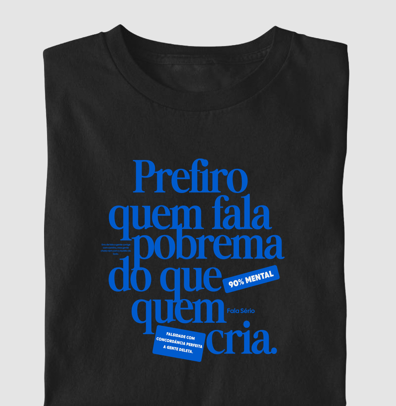  Prefiro quem fala pobrema