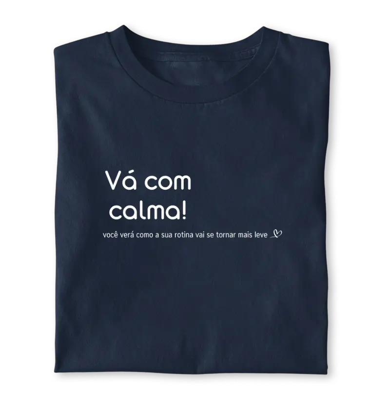 Vá com calma!