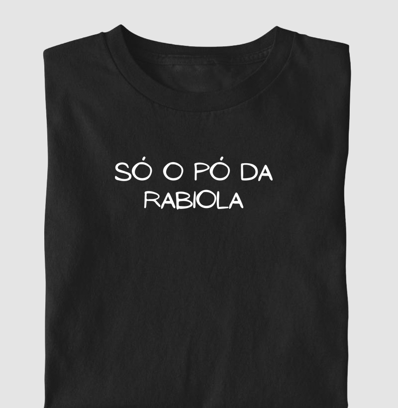 Só o pó da rabiola