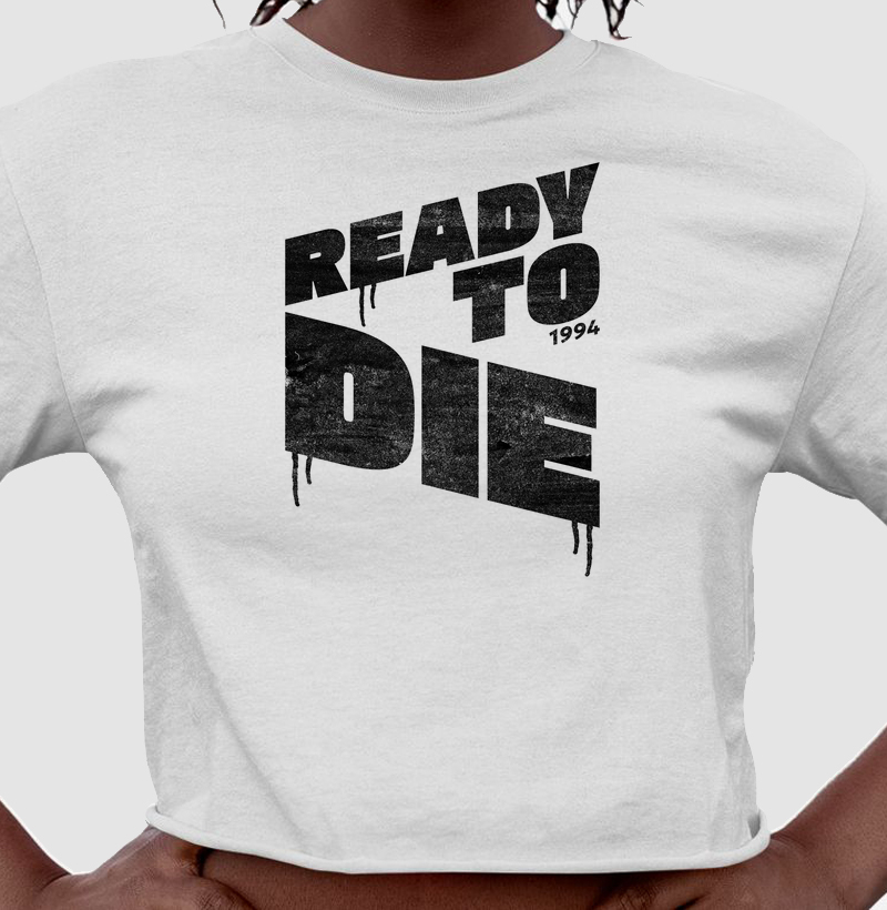 Ready to Die