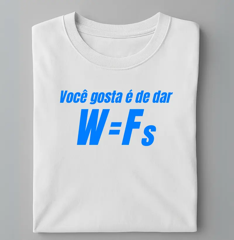 Você gosta é de dar trabalho!